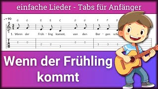 Wenn der Frühling kommt | Gitarre: TABs & Noten | Zupfen für Anfänger