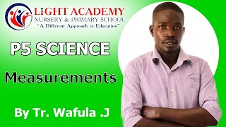 Light Academy Nursery & Primary School  P.5 Science Lesson by Tr. Wafula Joseph