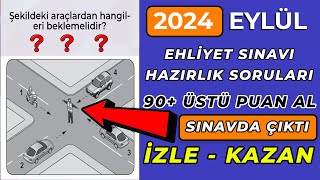 TÜM ÇIKAN SORULAR BURADA / 2024 EYLÜL EKİM Çıkmış Ehliyet Soruları / 2024 Ehliyet Sınav Soruları