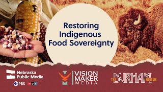 What To Know About Food Sovereignty l Restoring Indigenous Food Sovereignty Panel l Nov. 7th