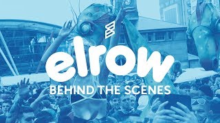 Behind The Scenes: elrow | Skiddle