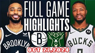 Brooklyn Nets Vs Milwaukee Bucks FULL GAME Highlights Oct 27,2024 NBA Season