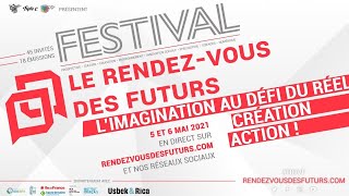 Festival du Rendez-vous des Futurs #3 - Jeudi 6 mai 2021