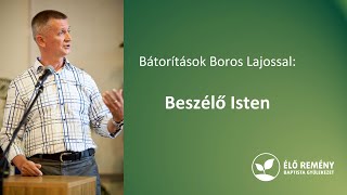 Beszélő Isten | Bátorítások Boros Lajossal