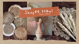 SHOPEE HAUL || Vas Bunga Rotan & Daun Kering - Room Decor Ala Pinterest #part1