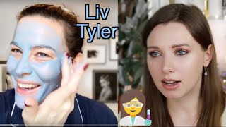 Chemist Reacts to Liv Tyler's Skincare Routine