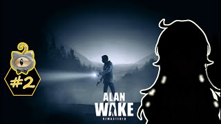 Back on Alan Wake!【Alan Wake - #2】