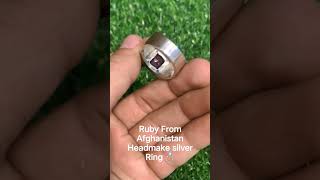 Ruby from Afghanistan Headmake silver Ring 💍|Real Stonesa|#rubystone #reels #afghanistan