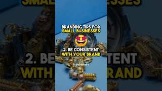 Branding Tips for Small Businesses