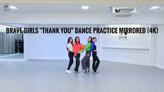 BRAVE GIRLS "THANK YOU" Dance Practice Mirrored (4K)