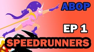 ABOP Plays Speedrunners  - THE HYPE BEGINS - Part 1