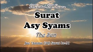 Al Quran Surat Asy Syams (The Sun) | Lantunan Ayat Al Quran