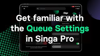 Get familiar with the general settings in Singa Pro