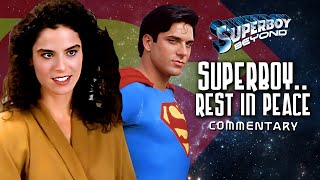 "Superboy... Rest In Peace" Guest Starring Betsy Russell - Superboy: Beyond Commentary