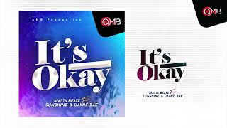 Masta Beatz - It's OK FT Sunshine & Damie Bae [Audio Visualizer]