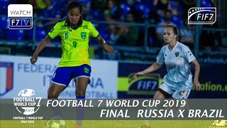 Russia vs Brazil - Football 7 World Cup 2019 - Final Women