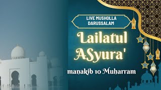 MALAM 10 MUHARRAM _LAILATU ASYURA'_MANAKIBAN