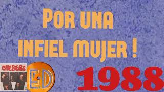 CHEBERE 08 INFIEL MUJER ( con letra ) ( VOL 12 1988 )