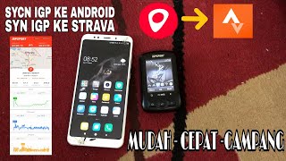 CARA/TIPS/TUTORIAL CONNECT IGP SPORT KE ANDROID DAN DATA SYNC KE STRAVA 2020