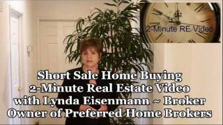 Short Sale Do's & Don'ts 2-Minute RE Video By Lynda Eisenmann