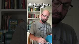 The Found Boys...For Girls?