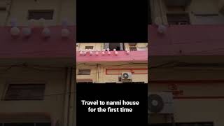 first travel to nanni house lucknow