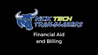 NCK Tech Financial Aid & Billing Information Session