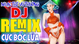 LK NHẠC SÀN VŨ TRƯỜNG DISCO DJ CỰC BỐC - VŨ TRƯỜNG REMIX BASS CHUẨN ĐÉT - NHẠC HOA LỜI VIỆT REMIX