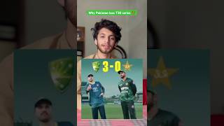 Why Pakistan loss T20 series against Australia ⁉️ #cricket #shorts