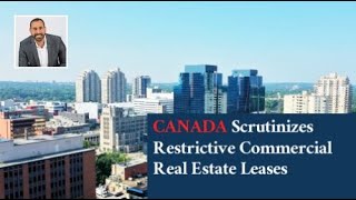 Canada Scrutinizes Restrictive Commercial Real Estate Leases