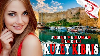 KUZEY KIBRIS.. FUHUŞ VE KUMARIN MERKEZİ K. KIBRIS'DA YAŞAM GEZİ REHBERİ BELGESEL VLOG.