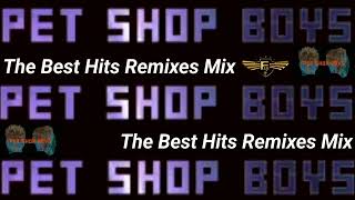 The Best Hits Remixes Mix Pet Shop Boys