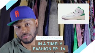 "Do not buy these Air Jordans for retail" | In A Timely Fashion | Season 4 | Episode 16