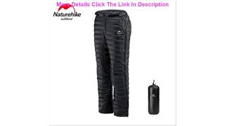 Best Naturehike Double Zipper -5~-20? Warm Goose Down Pants Man and Woman 490g Camping Down Pants T