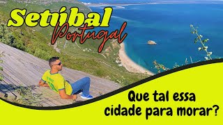 Cidades de portugal te apresento Setúbal a cidade dos golfinhos