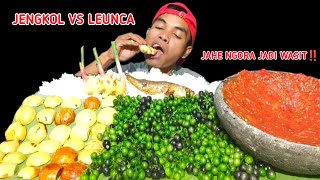 JENGKOL VS LEUNCA + JAHE MUDA SAMBAL TERASI IKAN ASIN MUKBANG LALAPAN MENTAH‼️