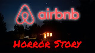 3 terrifying air airbnb stories