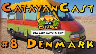 CatavanCast #8 - Campervanning In Denmark | Van Life Podcast