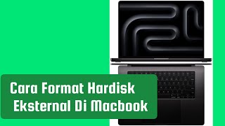 Cara Format Hardisk Eksternal Di Macbook