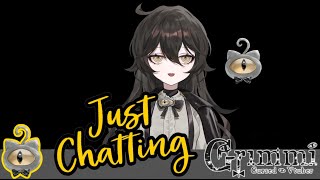 【Just Chatting】Technical Difficulties & Chill Talk with Grimmi!