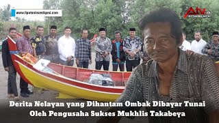 Begini Cerita Amiruddin Nelayan Gandapura yang Dihamtam Ombak Hingga Dapat Bantuan dari H Mukhlis