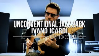 Ivano Icardi UNCONVENTIONAL Jazz Pack for all the Amp Modeler!