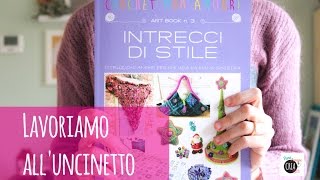 Progetti all'uncinetto anche per mancini: Intrecci di stile di Daniela Cerri