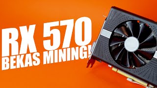 RX 570 BEKAS MINING! - CAPEK