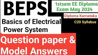 BEPS Basics of Electrical Power System #BEPS #Question paper & Answers|#Diploma Exam May2024|