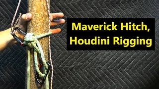 Maverick Hitch, Houdini Rigging