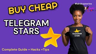 How to Buy Cheap Telegram Stars for Airdrop Tasks