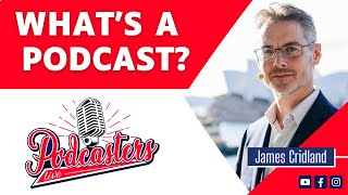 What's a Podcast? with James Cridland