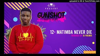 Matimba Never Die - Dj FreeMix