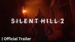 Silent Hill 2 | Official Launch Trailer